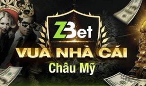 Tìm hiểu các thông tin về trang nhà cái cá cược Zbet