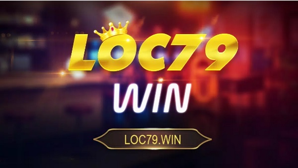 Loc79.win thiên đường dành cho tín đồ cá cược