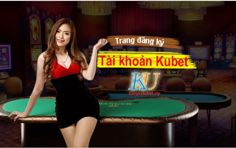                                         lưu ý trong khi lập tài khoản Kubet