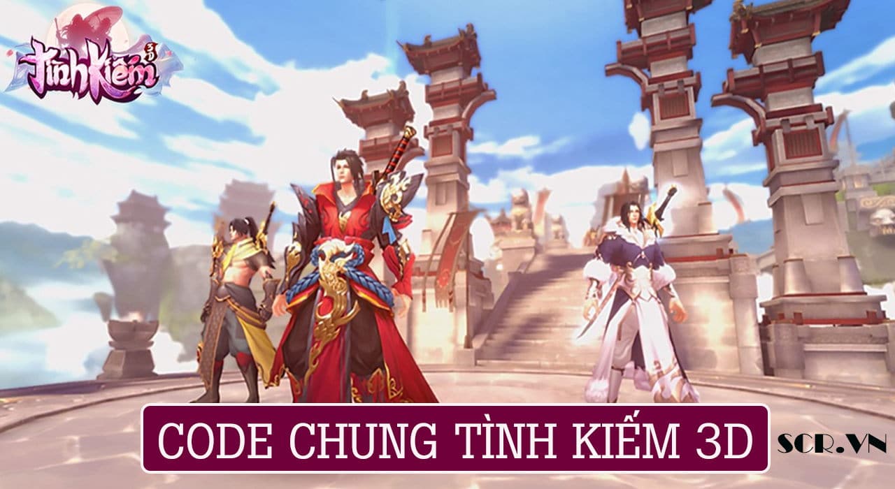 Nhận miễn phí code chung tình kiếm 3D funtap